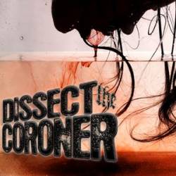 Dissect The Coroner : Demo 2008